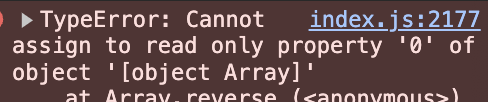 Cannot assign to read only property '0' of object '[object Array]'